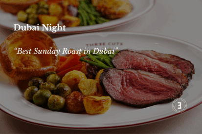 Best Sunday Roast in Dubai at Three Cuts Steakhouse & Bar Juicy roast beef Sunday roast Dubai restaurant