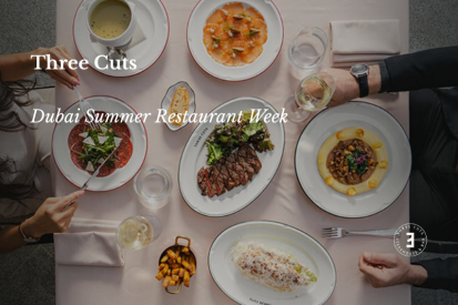 Dubai Summer Restaurant Week menu at Three Cuts Steakhouse Palm Jumeirah