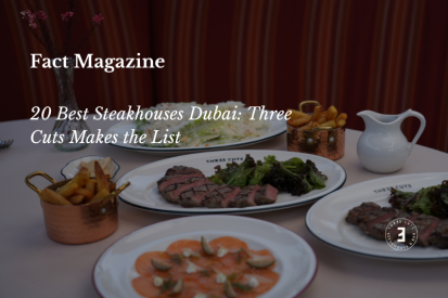 Three Cuts Steakhouse among the best steakhouses Dubai has to offer